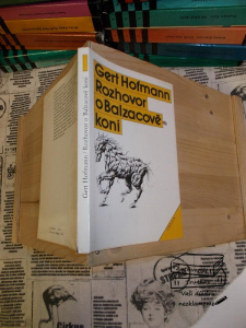 Rozhovor o Balzacově koni Gert Hofmann (1235921)