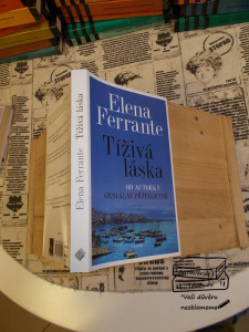 Tíživá láska Elena Ferrante od autorky geniální přítelkyně (1287421)