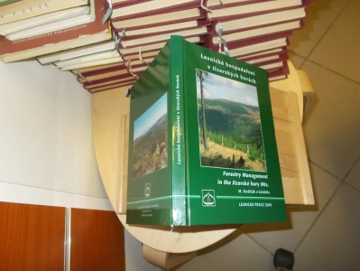 Lesnické hospodaření v Jizerských horách Forestry Management in the Jizerské hory M. Slodičák a kolektiv (396623)