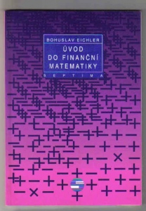 Úvod do finanční matematiky Bohuslav Eichler (716409) D5