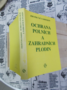 Ochrana polních a zahradních plodin Zdeněk Čača a kolektiv (289519)