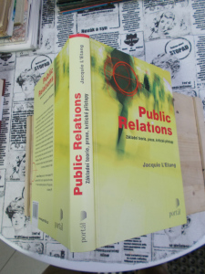 Public Relations Základní teorie, praxe, kritické přístupy Jacquie L´Etang (249120) D5