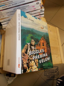 Biggles přebíra velení W. E. Johns (1038720)