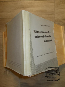 Německo -český odborný slovník stavební -J. Kovařovič (158421) ext. sklad