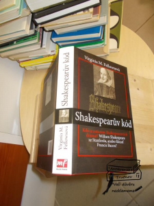 Shakespearův kód Virginia M. Fellowsová - Kdo je autorem Shakespearových dramat? William Shakespeare ze Stanfordu, anebo filozof Francis Bacon? (353921)
