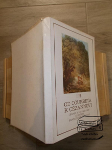 Od Courbeta k Cézannovi -obrazy z let 1848 -1886 ze sbírek francouzských muzeí (535021)