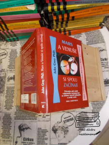 Mars a Venuše si spolu začínají Průvodce pěti stádii vzájemného seznamování za účelem vytvořit láskyplný a trvalý vztah John Gray PhD. (532422)