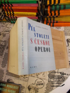 Půl století s českou operou Karel Nedbal (597622)