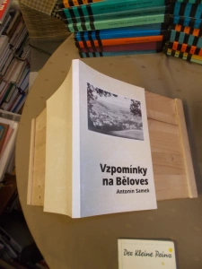 Vzpomínky na Běloves Antonín Samek (593522) Z1