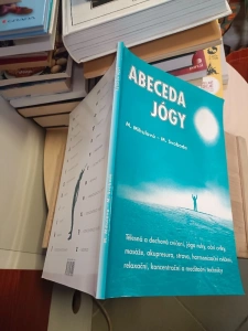 Abeceda jógy M. Mihulová - M. Svoboda - Tělesná a dechová cvičení, jóga ruky, oční cviky ad. (612824) stojan