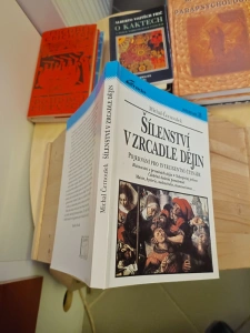 Śílenství v zrcadle dějin Michal Černoušek - Pojednání pro inteligentní čtenáře (621324)