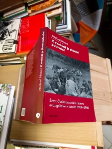 K svobodě je dlouhé putování Michael Pfann - Život Českobratrské církve evangelické v letech 1968-1989 (636024)