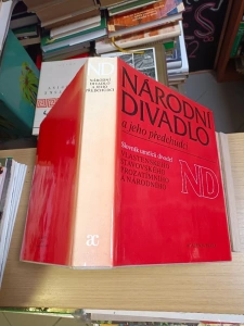 Národní divadlo a jeho předchůdci - slovník umělců divadel Vlasteneckého Stavovského Prozatimního a Národního (638624)