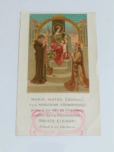 Svatý obrázek Maria, matko žádoucí tys královna všemohoucí! (18825) DOK3