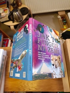 Jak to funguje na Zemi - víš všechno? - proč svítí Slunce? - proč byly postaveny pyramidy? (84324)