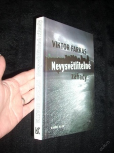Nevysvětlitelné záhady, V. Farkas (193814) ext. sklad