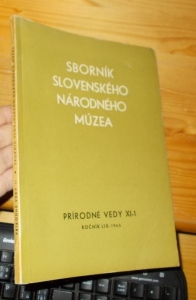 Sborník slovenského národného múzea Pr. vedy XI-1 1965 (29016)  Kniha je na ext. skladu