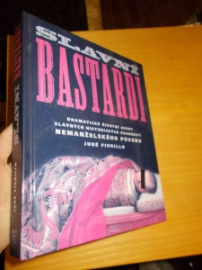 Slavní bastardi - J. Fiorillo (875616) A1