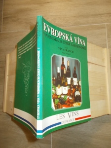 Evropská vína v podmínkách české gastronomie část 1. Vína Francie -P. Doležal (787018)