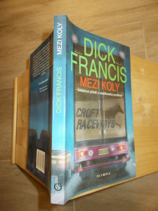 Dick Francis -Mezi koly (1525418) Z7
