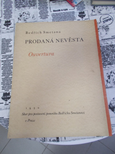 Bedřich Smetana Prodaná nevěsta Ouvertura  Sbor pro postavení pomníku Bedřicha Smetany v Praze 1930 (459719) externí sklad
