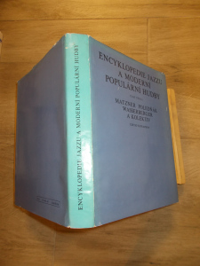 Encyklopedie jazzu a moderní populární hudby -část věcná -Matzner, Poledňák, Wasserberger a kol. (386420)