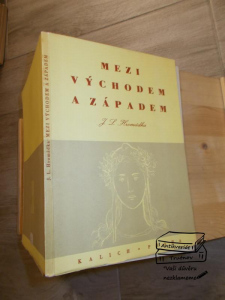 Mezi východem a západem -J. L. Hromádka (956220) D3