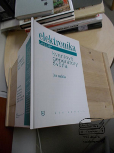 Elektronika lasery kvantové generátory světla Jan Maťátko (958320)